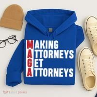 Making Attorneys Get Attorneys Maga Hoodie thumb 4