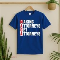 Making Attorneys Get Attorneys Maga T-Shirt thumb 2