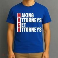 Making Attorneys Get Attorneys Maga T-Shirt thumb 3