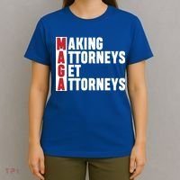 Making Attorneys Get Attorneys Maga T-Shirt thumb 4