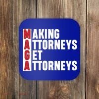Making Attorneys Get Attorneys Maga Coaster thumb 0