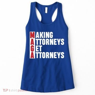 Making Attorneys Get Attorneys Maga Women's Tank Top