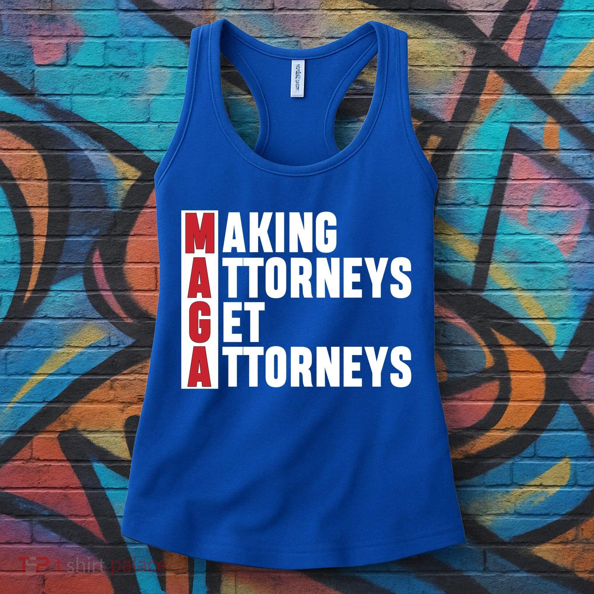 Making Attorneys Get Attorneys Maga Women's Tank Top