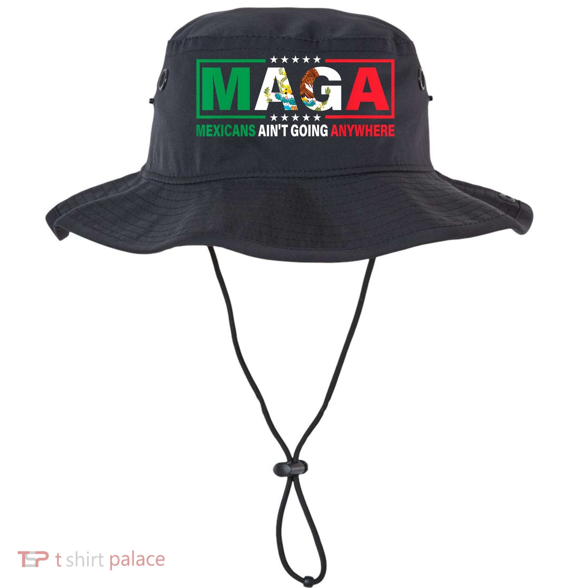 Mexicans AinT Going Nowhere Bucket Hat