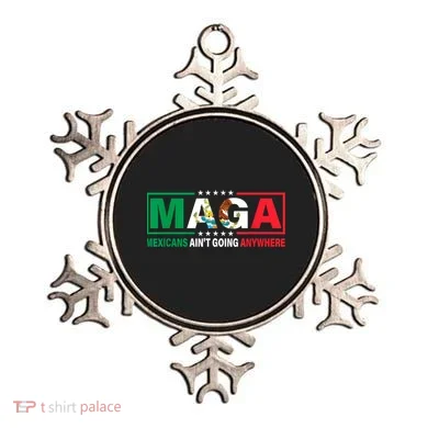 Mexicans AinT Going Nowhere Ornament