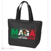 Mexicans AinT Going Nowhere Tote Bag thumb 3