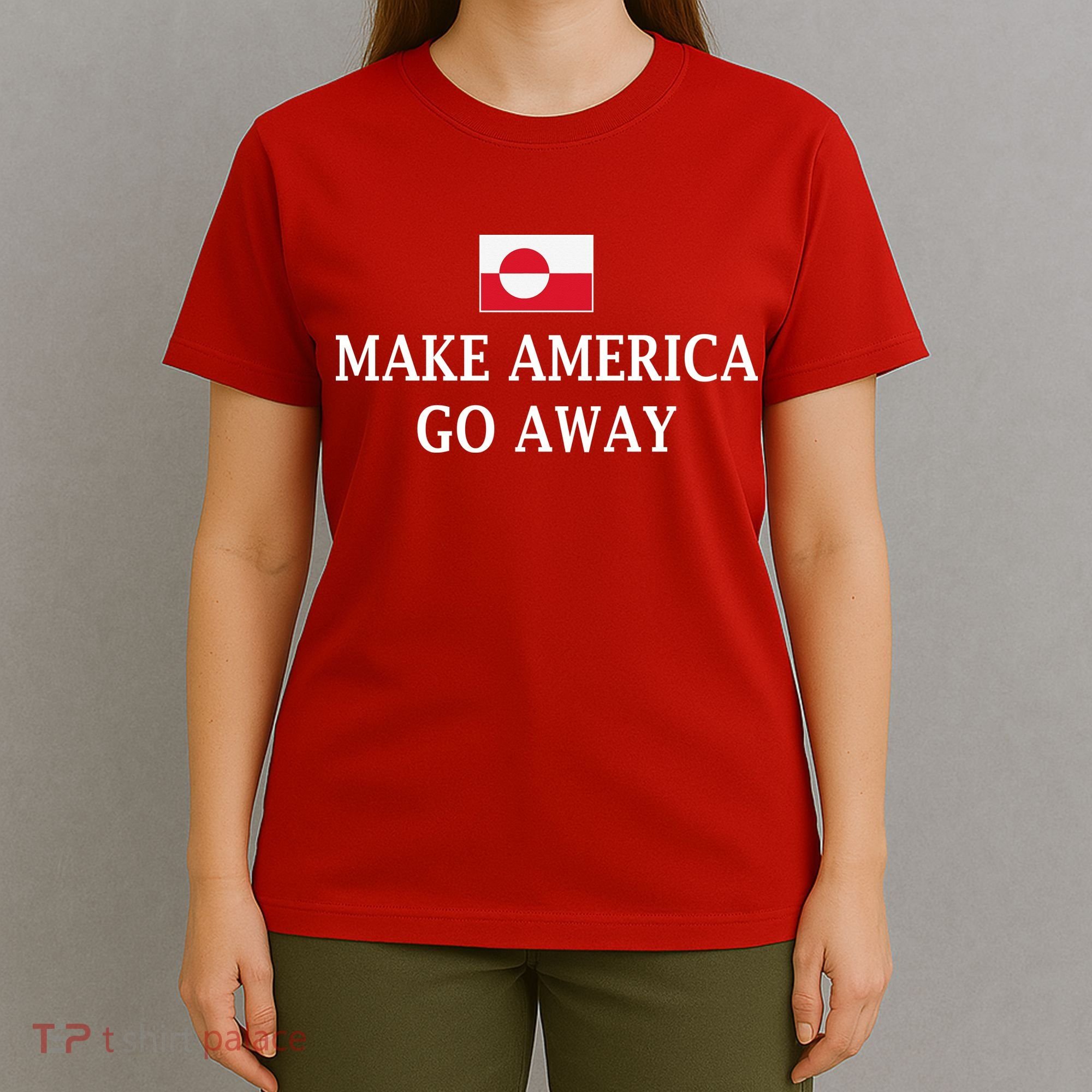 Make America Go Away Greenland Flag Anti-MAGA T-Shirt