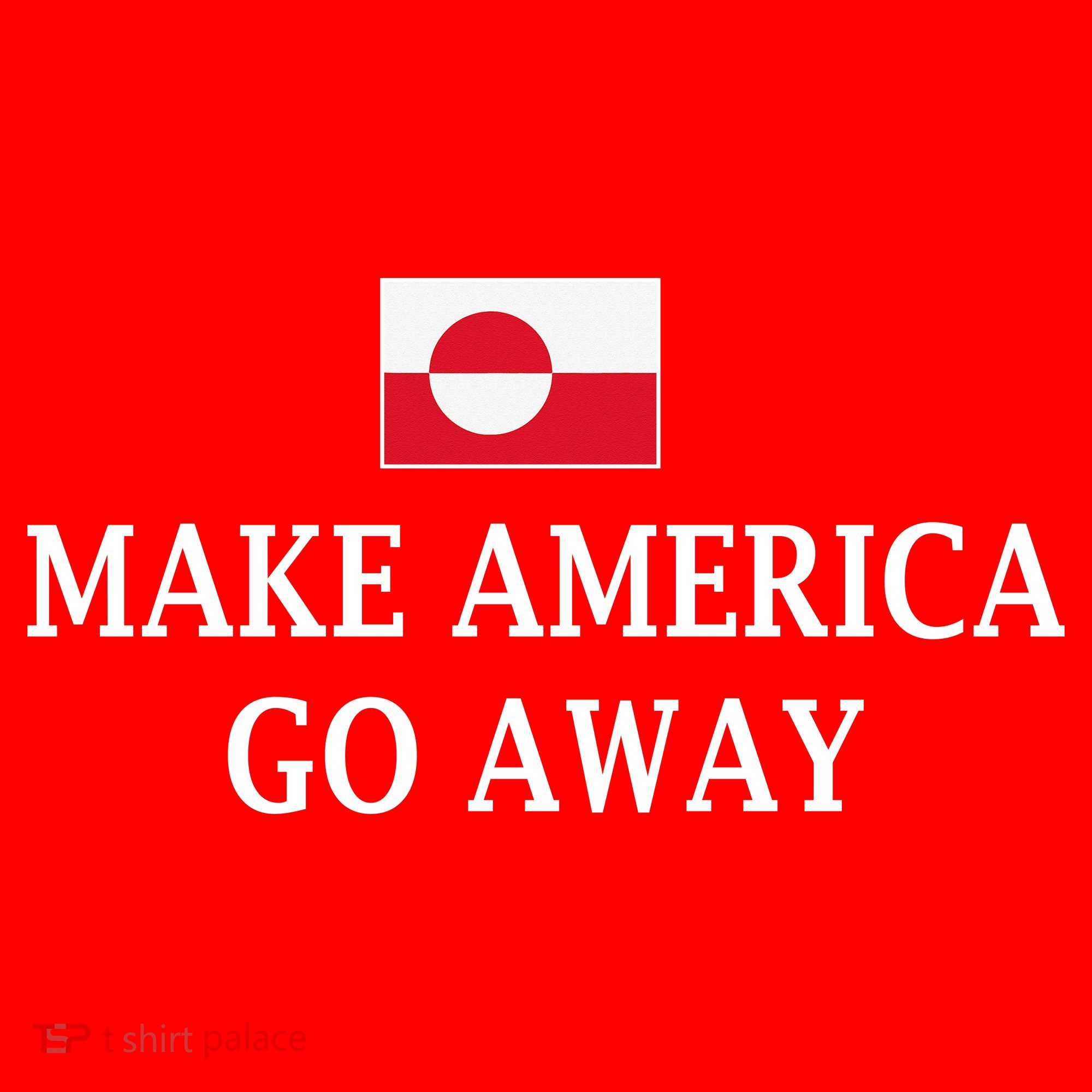 Make America Go Away Greenland Flag Anti-MAGA Toddler Hoodie