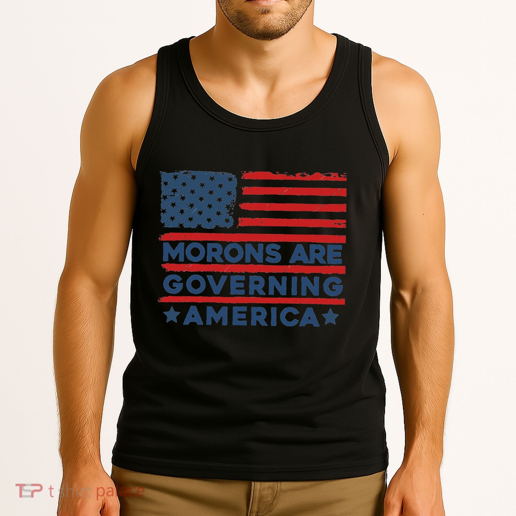 Morons Are Governing America Political Satire Tank Top