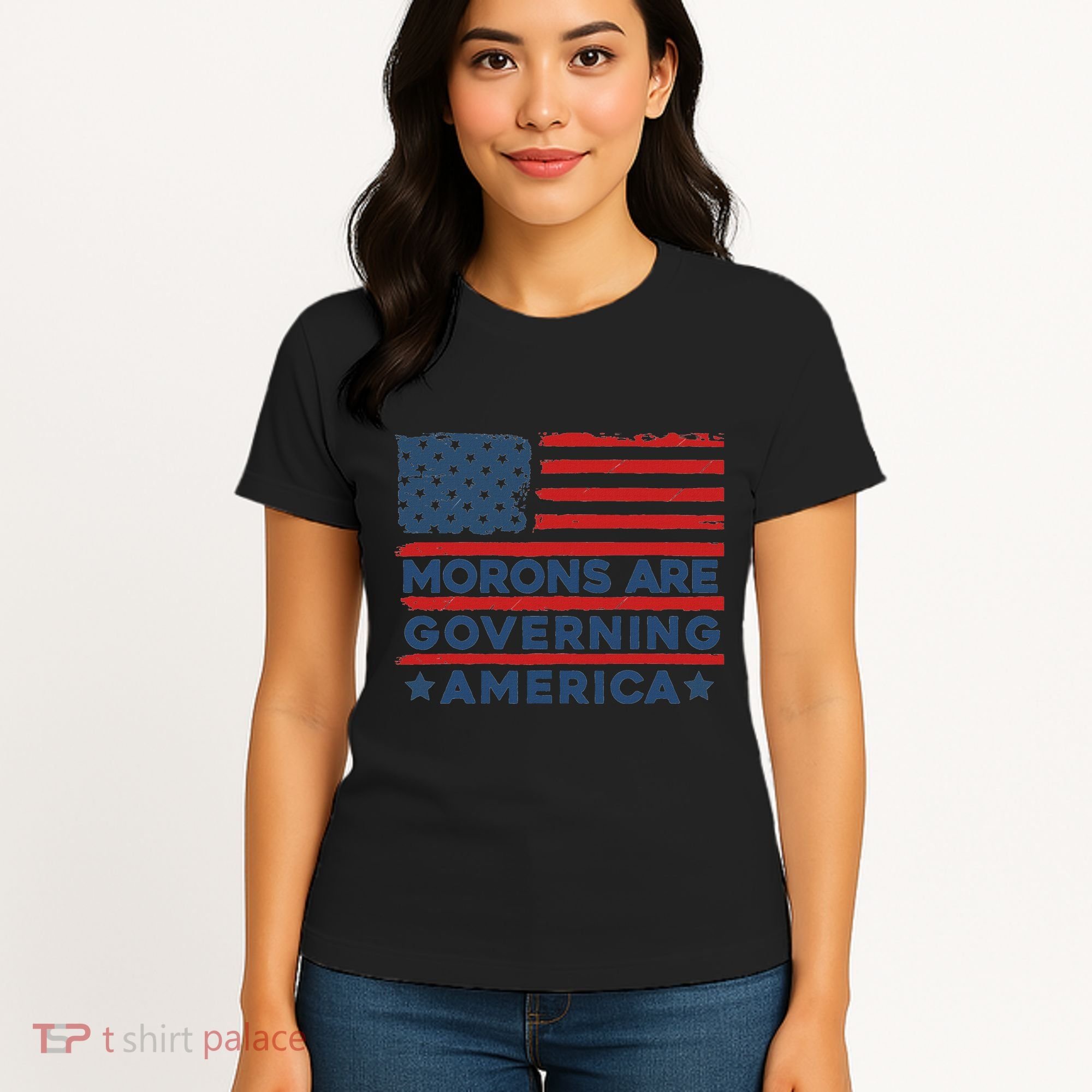Morons Are Governing America Political Satire Women's T-Shirt