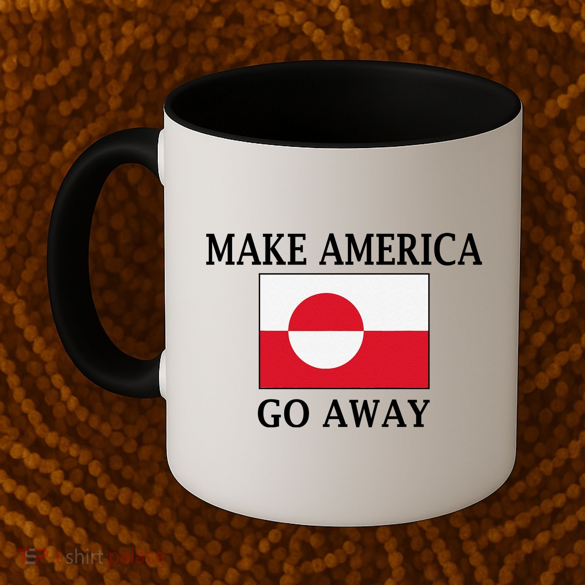 Make America Go Away MAGA Greenland Coffee Mug
