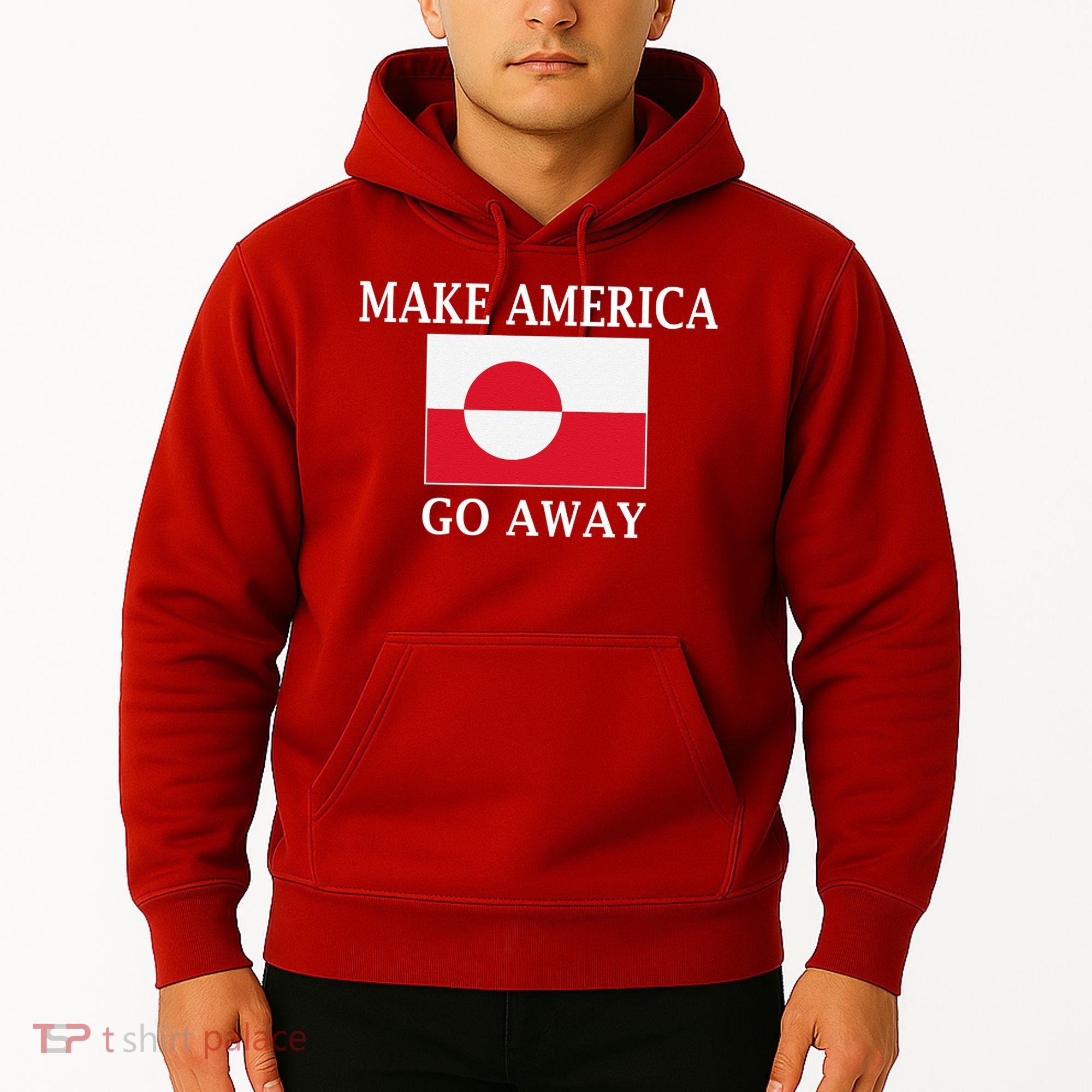 Make America Go Away MAGA Greenland Hoodie