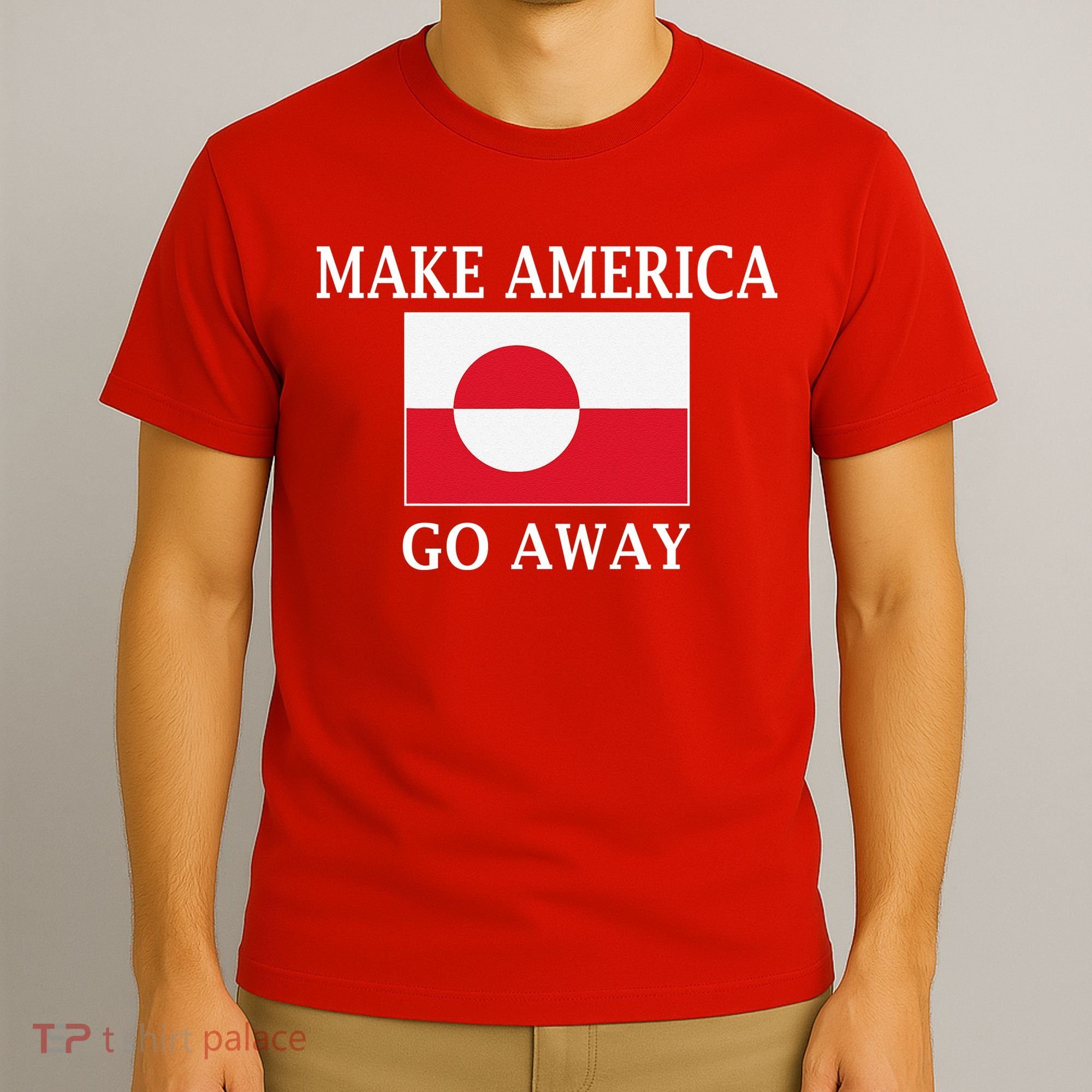 Make America Go Away MAGA Greenland T-Shirt