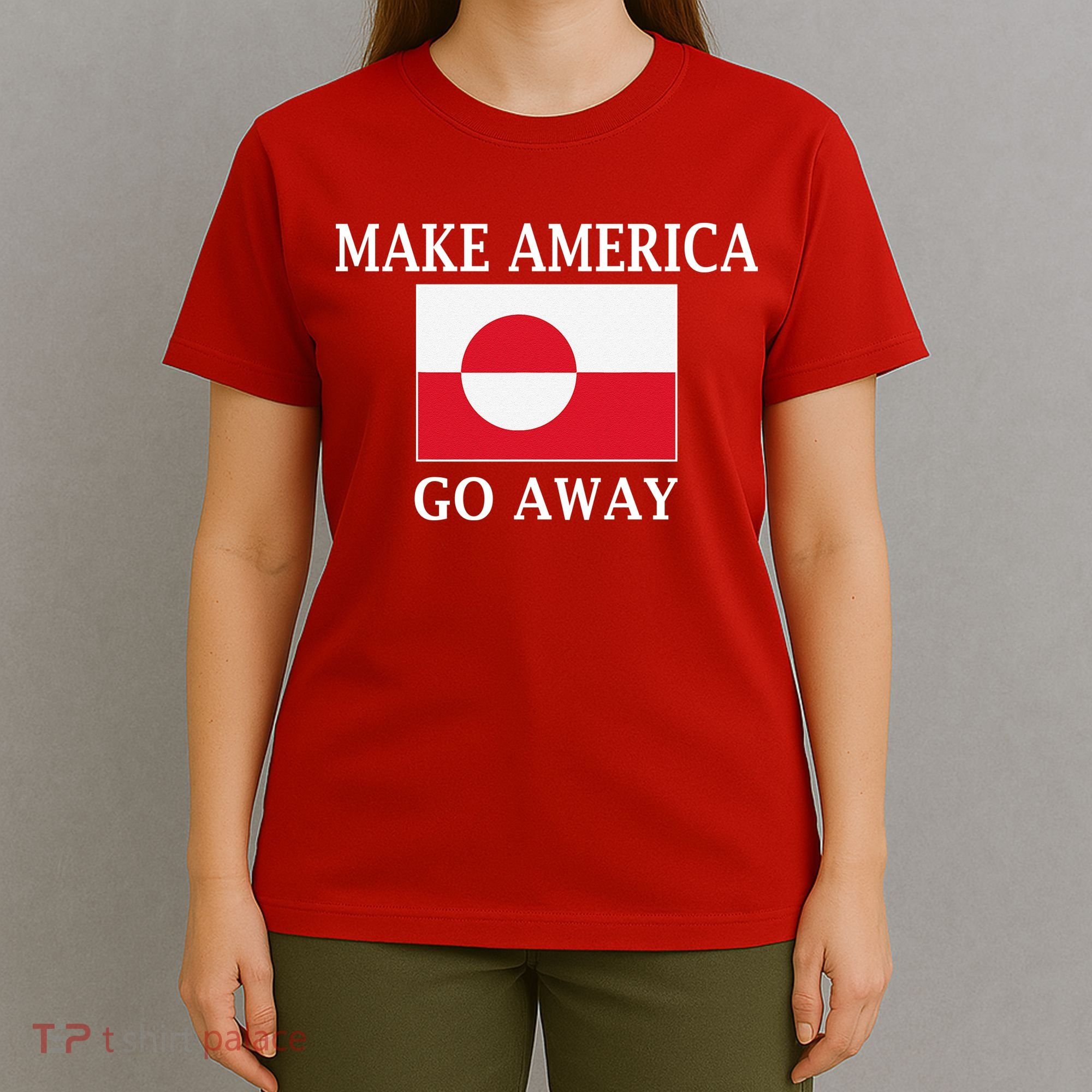 Make America Go Away MAGA Greenland T-Shirt