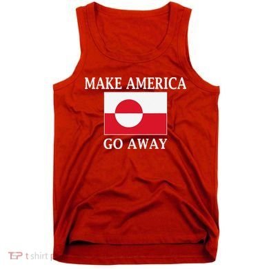 Make America Go Away MAGA Greenland Tank Top