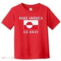 Make America Go Away MAGA Greenland Toddler T-Shirt thumb 0