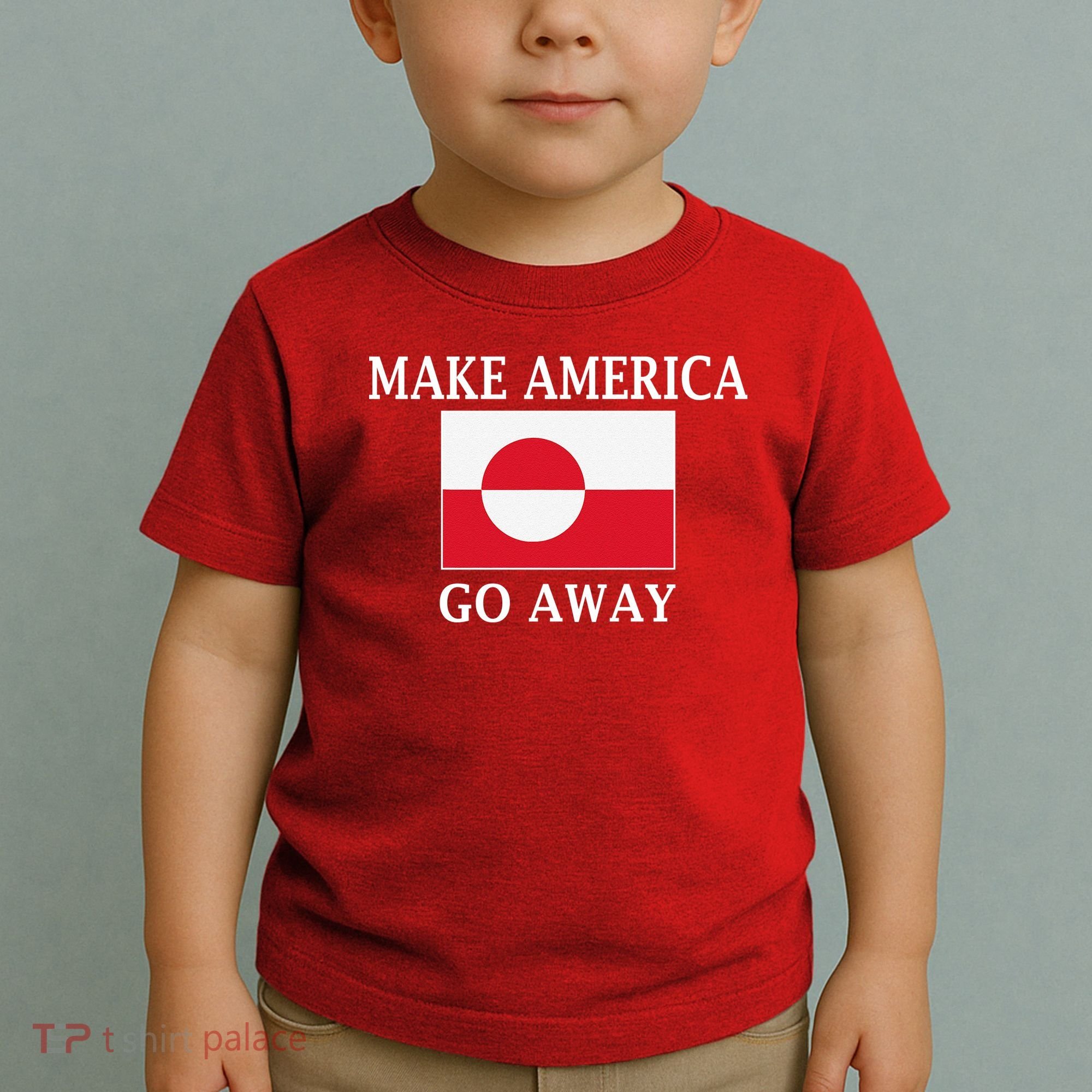 Make America Go Away MAGA Greenland Toddler T-Shirt