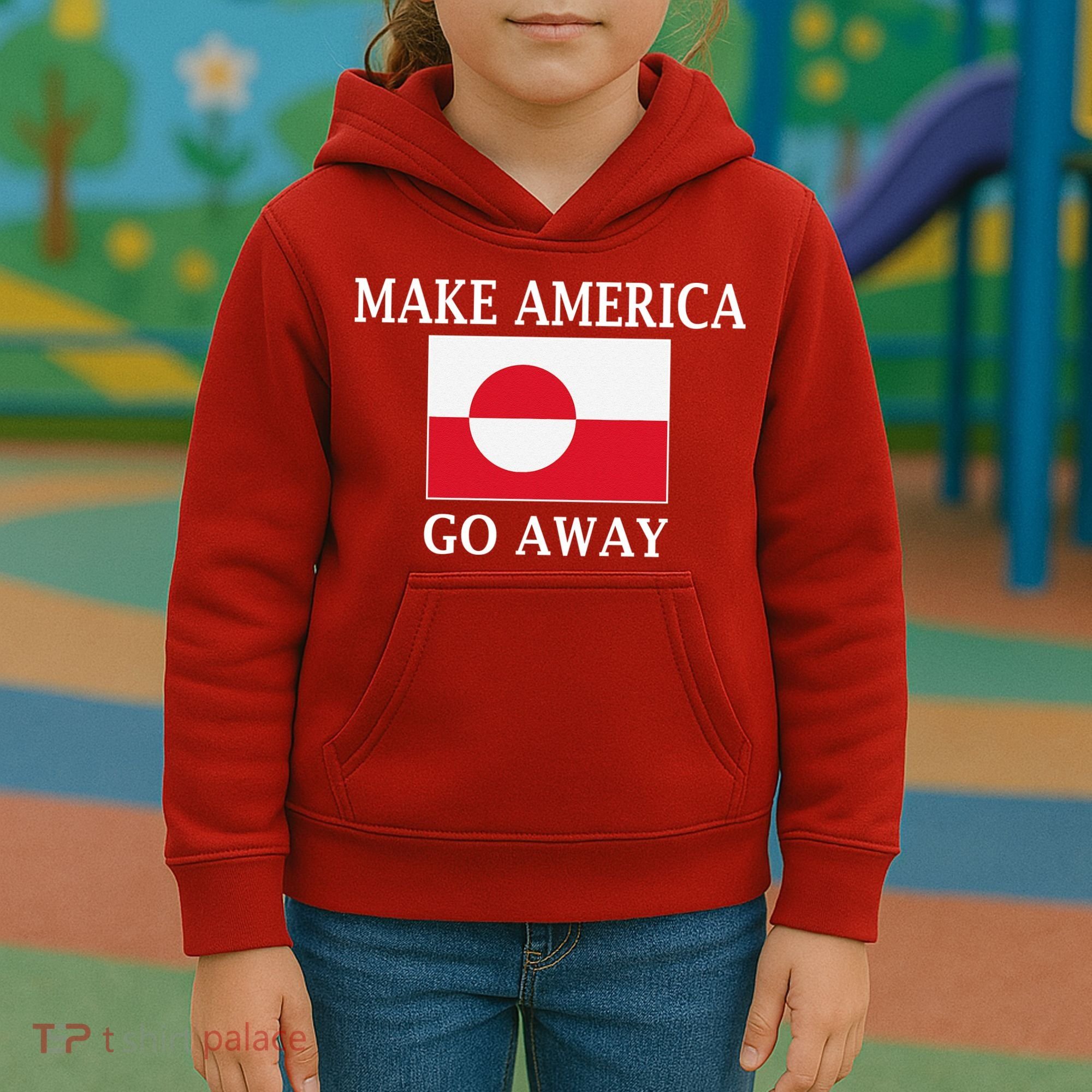 Make America Go Away MAGA Greenland Kids Hoodie