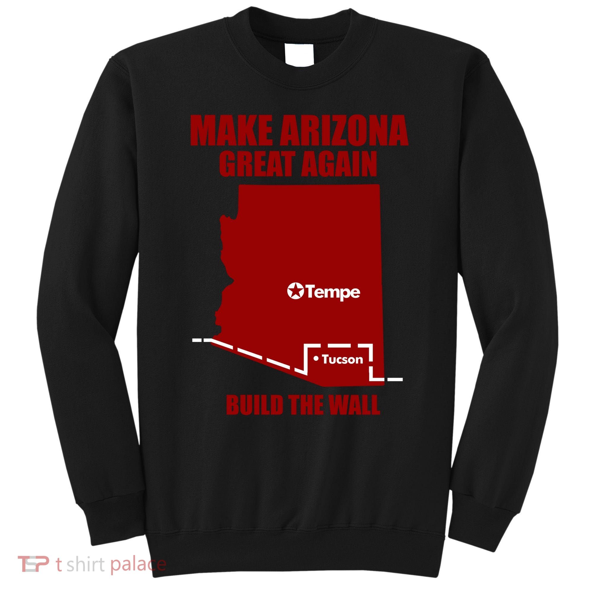 Make Arizona Great Again Asu Sweatshirt