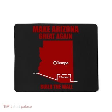 Make Arizona Great Again Asu Mousepad