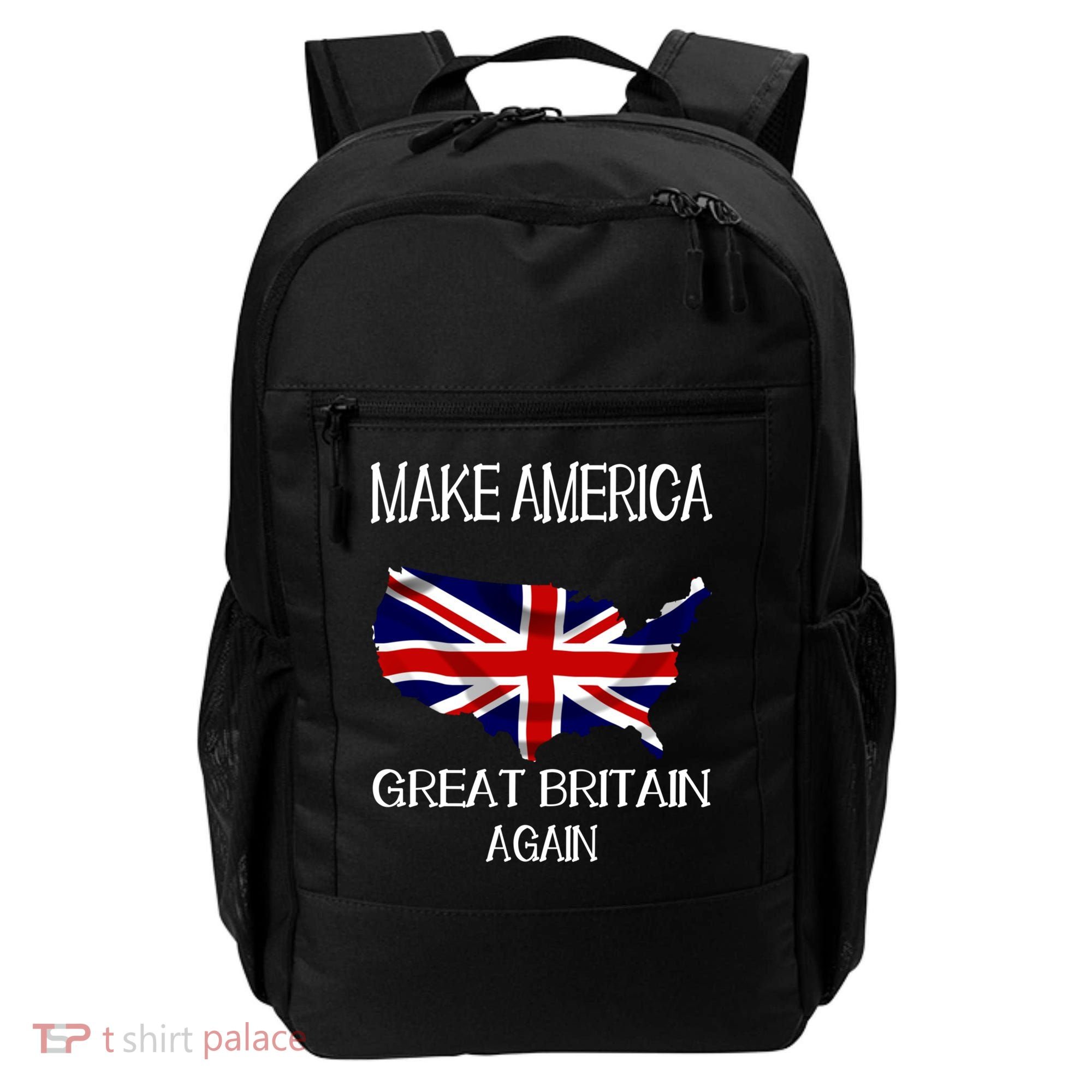 Make America Great Britain Again Funny Uk Us Cool Gift Backpack