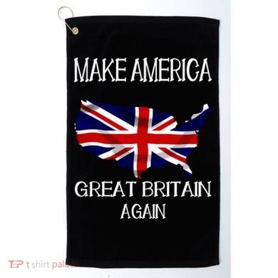 Make America Great Britain Again Funny Uk Us Cool Gift Golf Towel