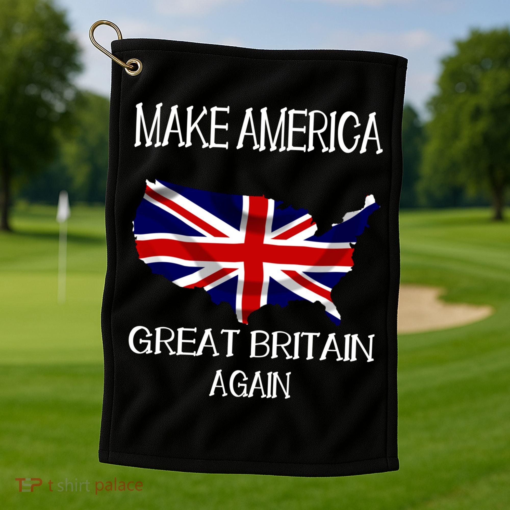 Make America Great Britain Again Funny Uk Us Cool Gift Golf Towel