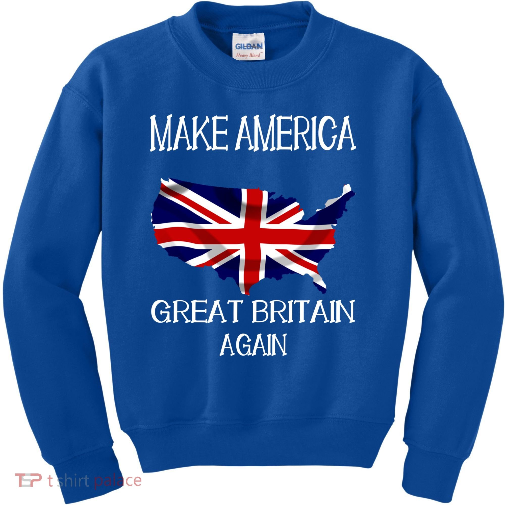 Make America Great Britain Again Funny Uk Us Cool Gift Kids Sweatshirt