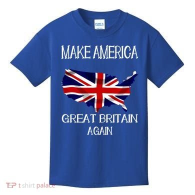 Make America Great Britain Again Funny Uk Us Cool Gift Kids T-Shirt
