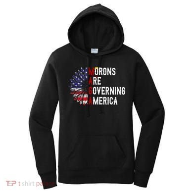 Morons Are Governing America Women's Hoodie