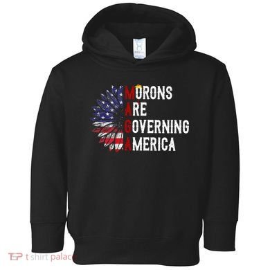 Morons Are Governing America Toddler Hoodie