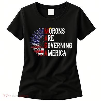 Morons Are Governing America Women's T-Shirt