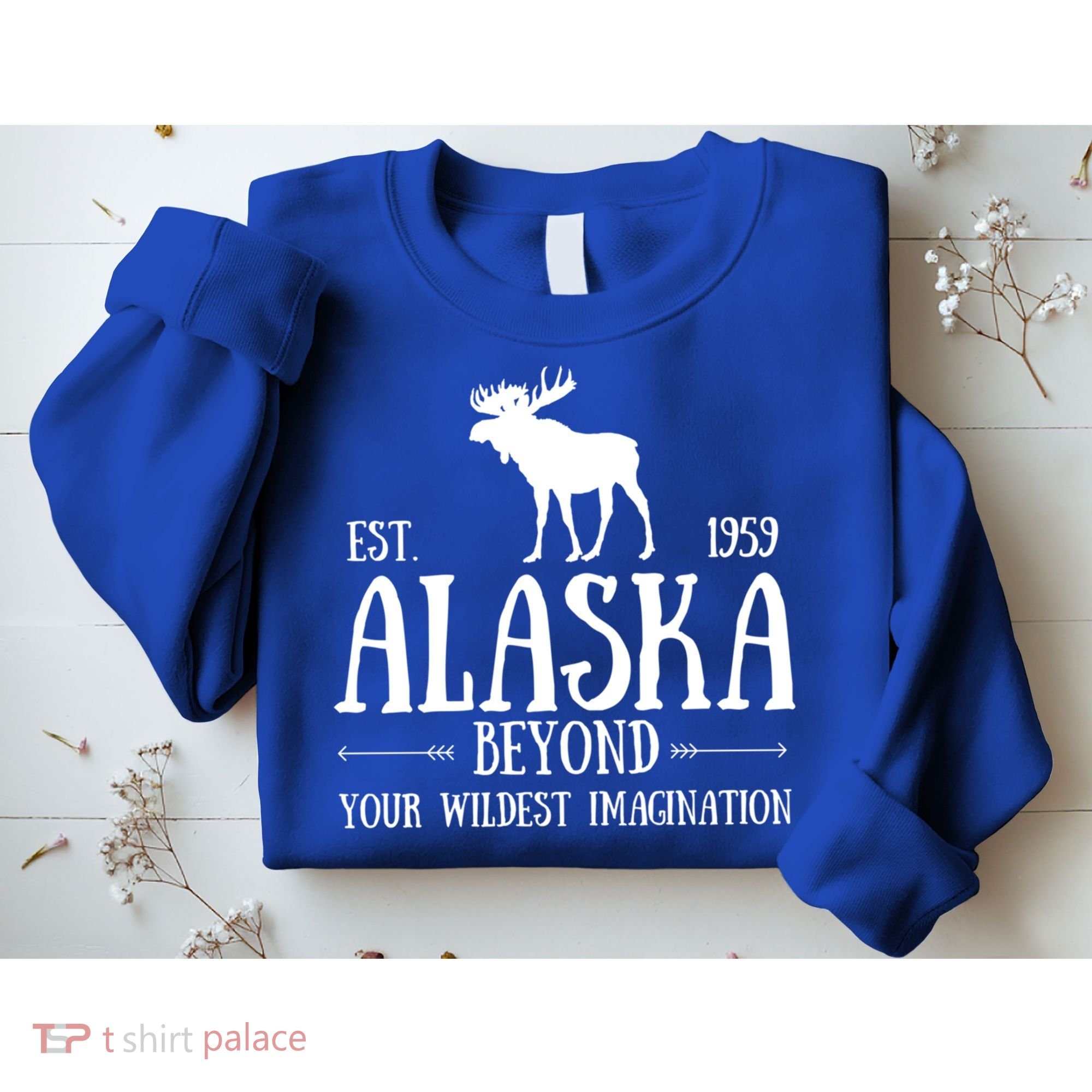 Moose Alaska Gift Mountain Last Frontier Alaska Cute Gift Sweatshirt