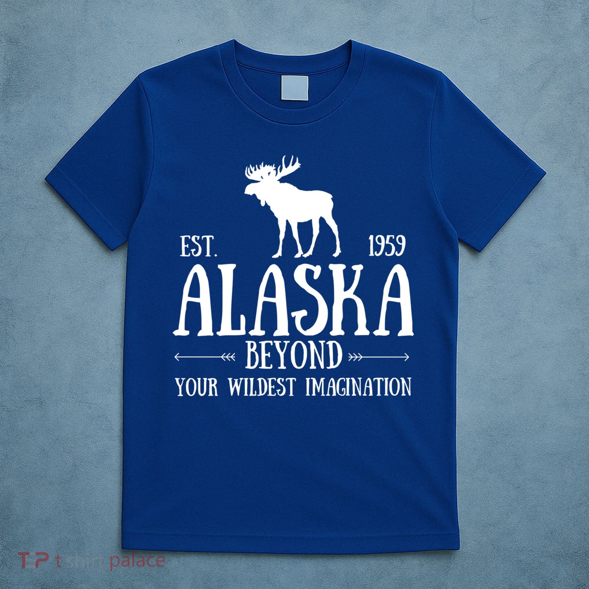 Moose Alaska Gift Mountain Last Frontier Alaska Cute Gift T-Shirt