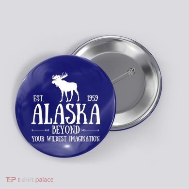Moose Alaska Gift Mountain Last Frontier Alaska Cute Gift Button