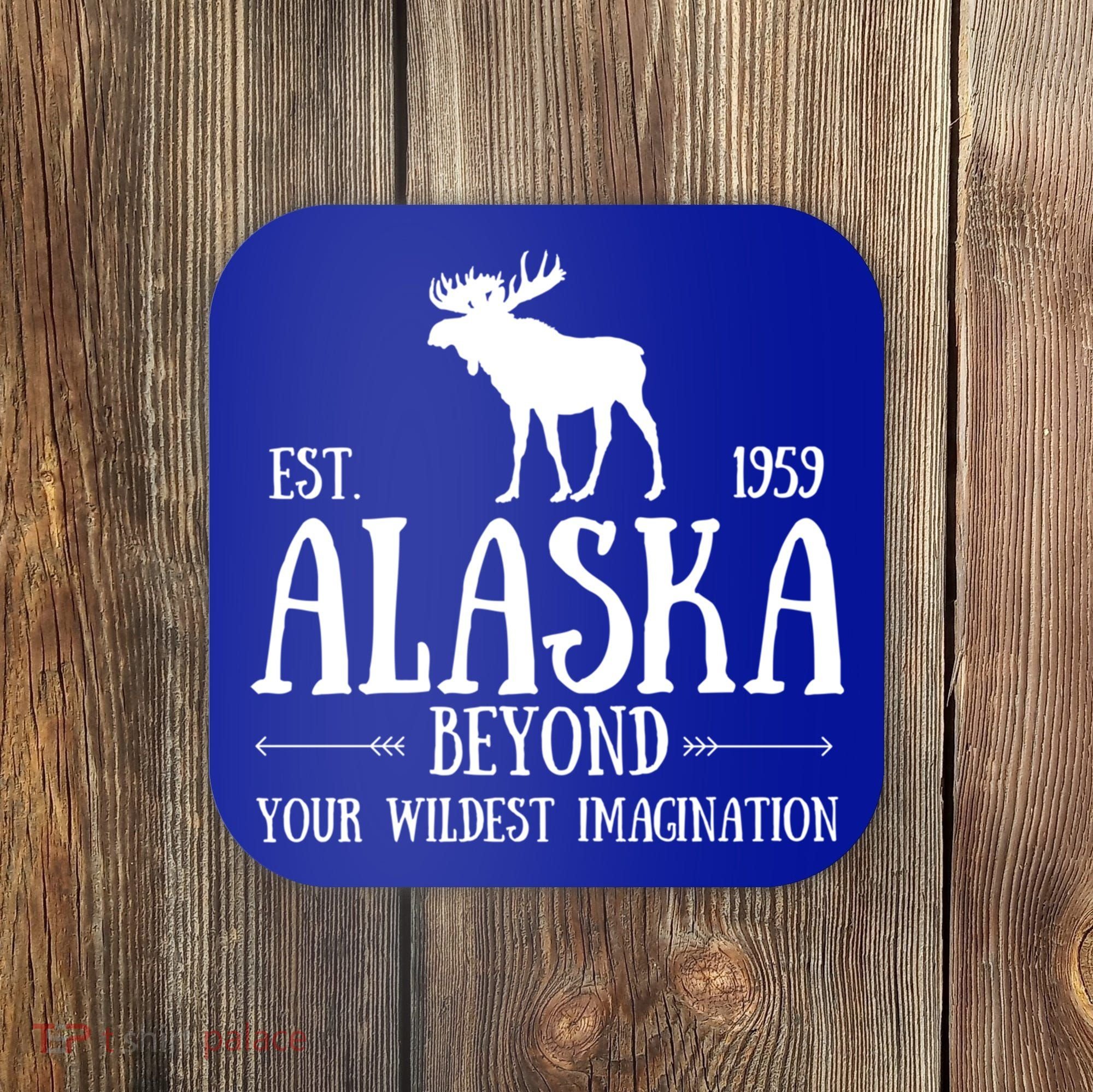 Moose Alaska Gift Mountain Last Frontier Alaska Cute Gift Coaster