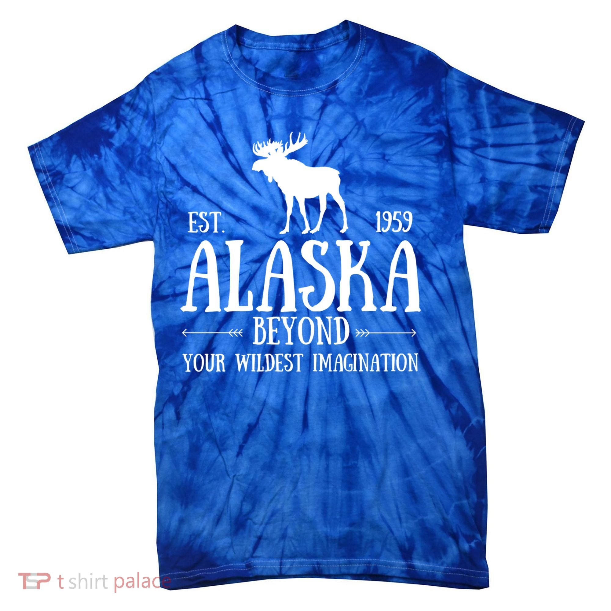 Moose Alaska Gift Mountain Last Frontier Alaska Cute Gift Tie-Dye T-Shirt