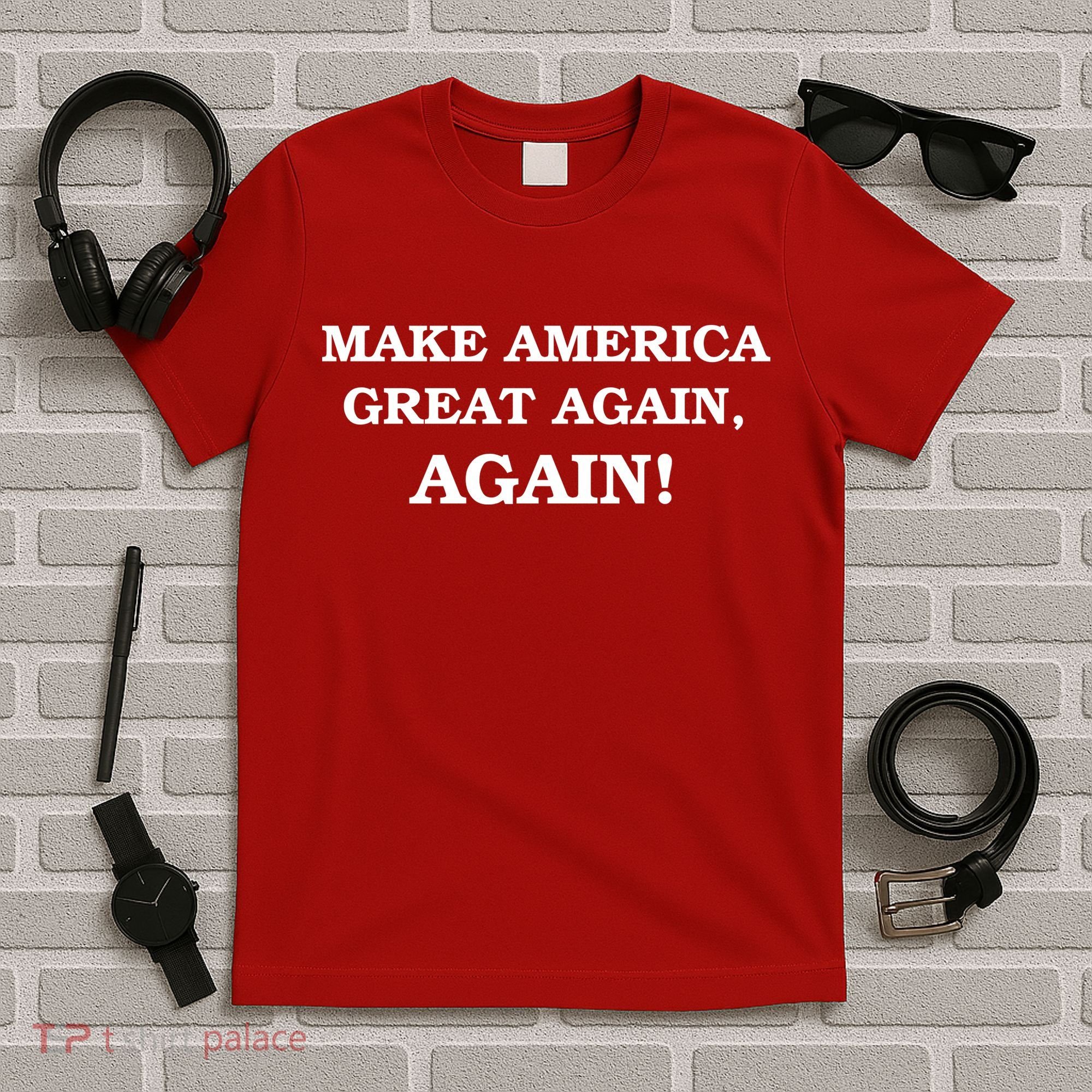 Make America Great Again, Again! Trump Rally #SaveAmerica T-Shirt