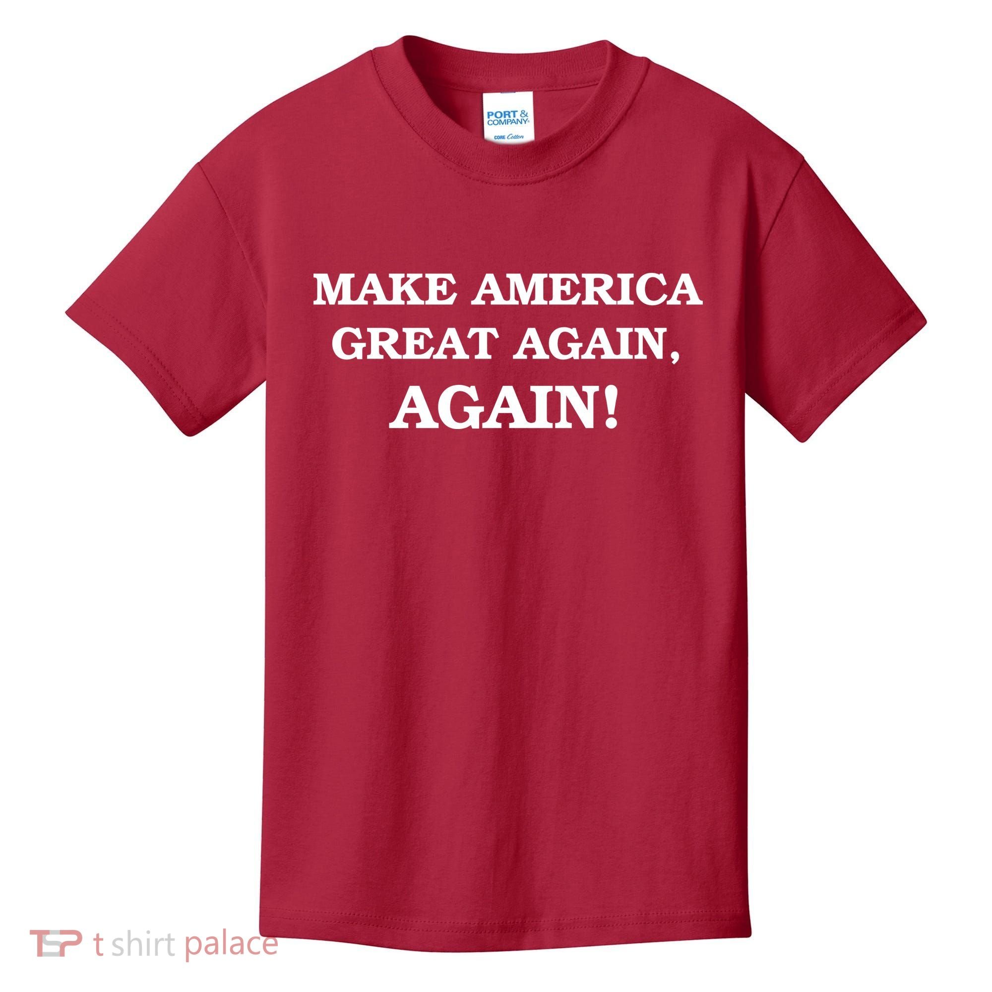 Make America Great Again, Again! Trump Rally #SaveAmerica Kids T-Shirt