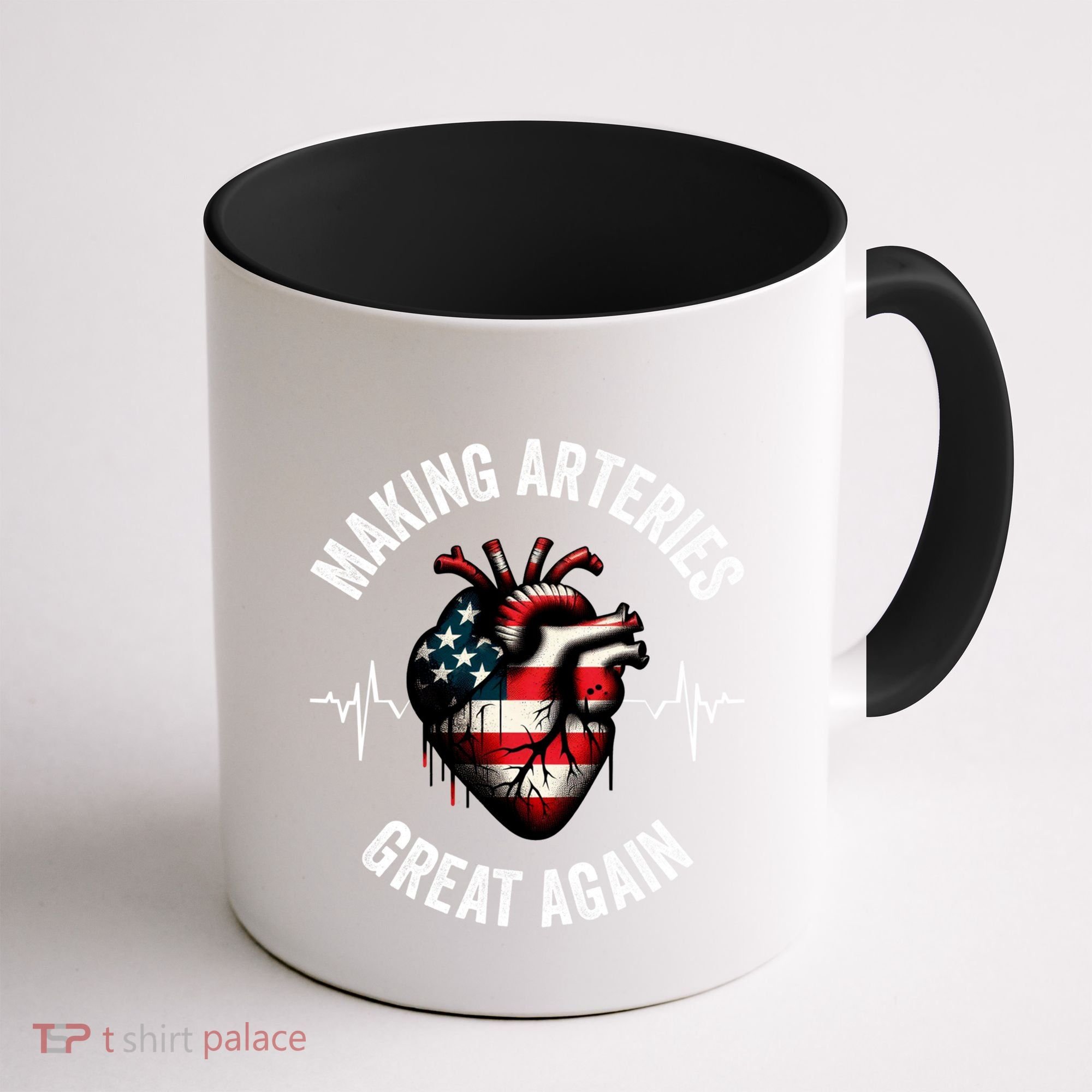 Making Arteries Great Again Meaningful Gift Coffee Mug