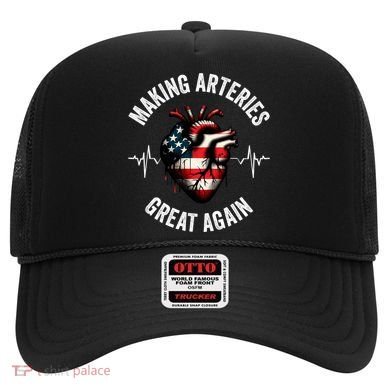 Making Arteries Great Again Meaningful Gift Hat