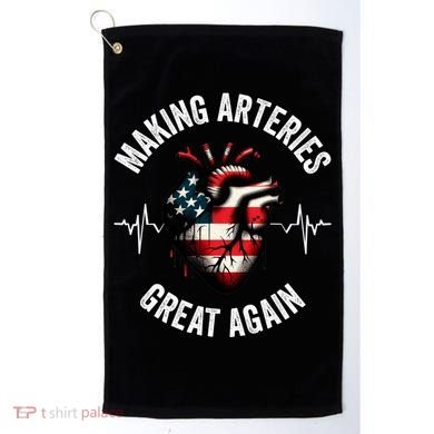 Making Arteries Great Again Meaningful Gift Golf Towel