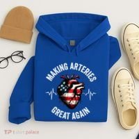 Making Arteries Great Again Meaningful Gift Hoodie thumb 4