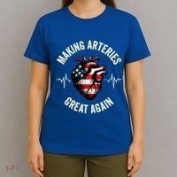Making Arteries Great Again Meaningful Gift T-Shirt thumb 4