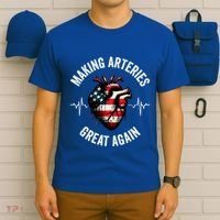 Making Arteries Great Again Meaningful Gift T-Shirt thumb 6