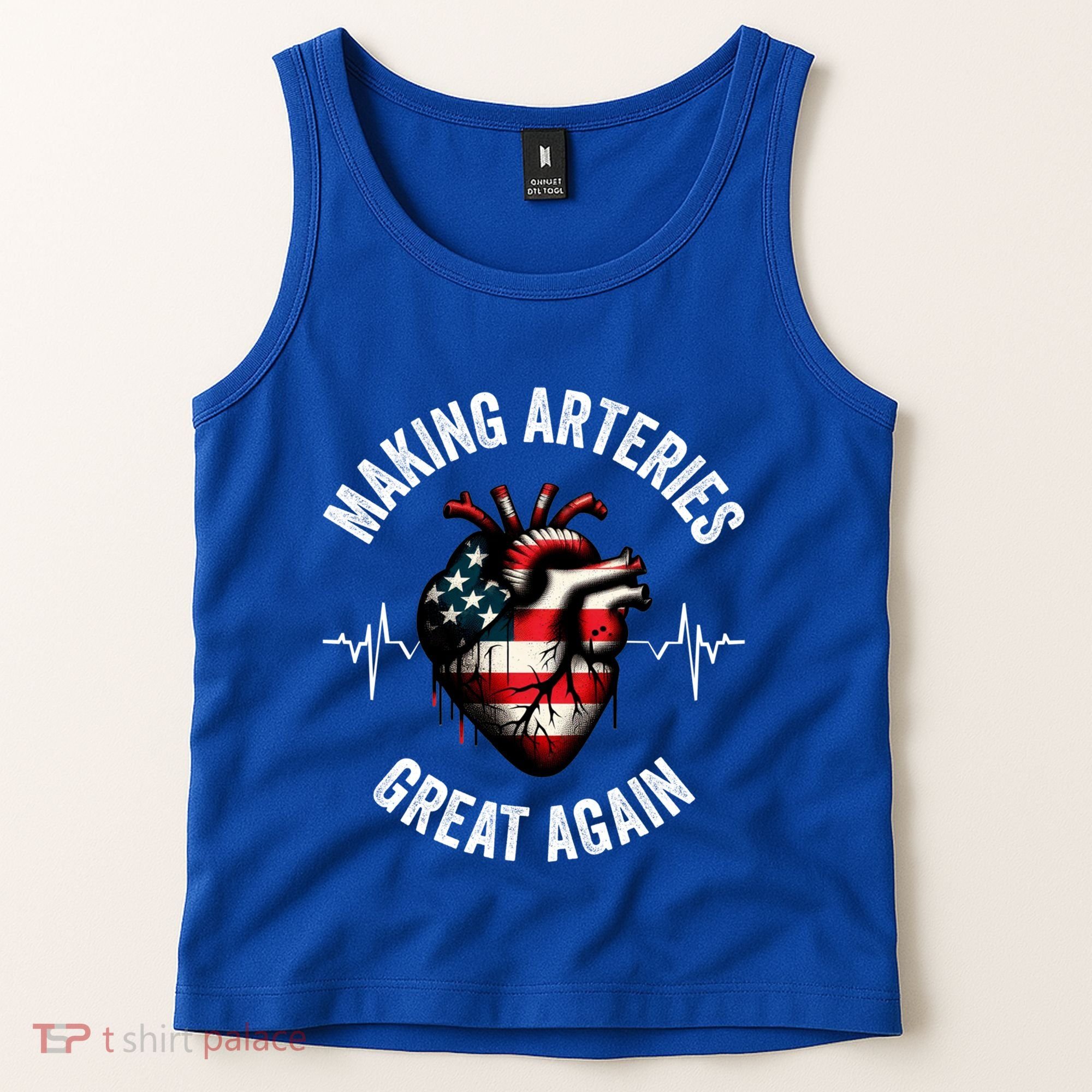 Making Arteries Great Again Meaningful Gift Tank Top