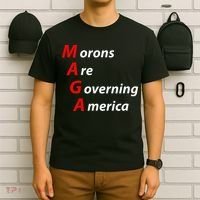 Morons Are Governing America Anti Trump Political T-Shirt thumb 6