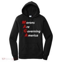 Morons Are Governing America Anti Trump Political Women's Hoodie thumb 0