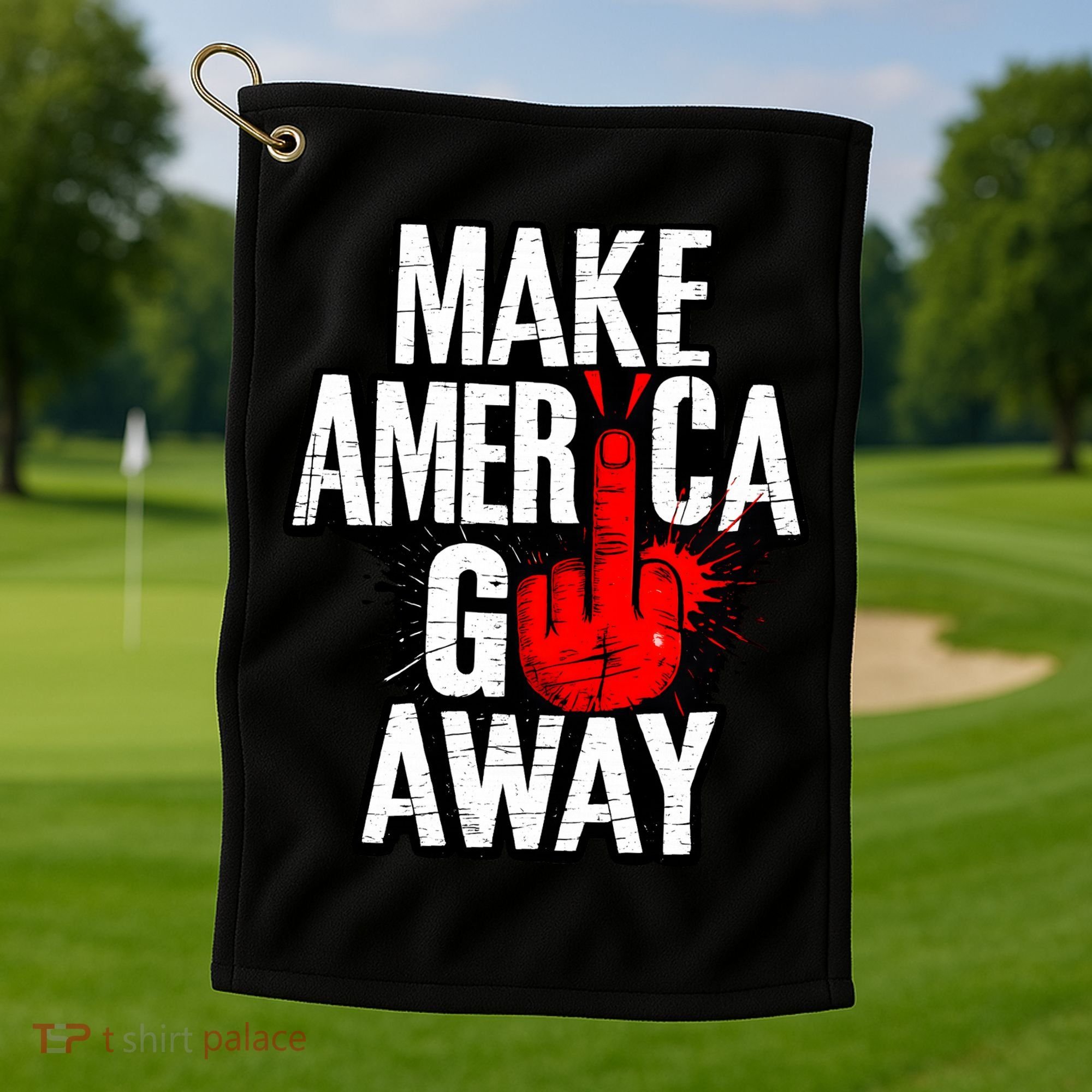 Make America Go Away Greenland Canada Golf Towel