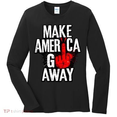 Make America Go Away Greenland Canada Women's Long Sleeve Shirt